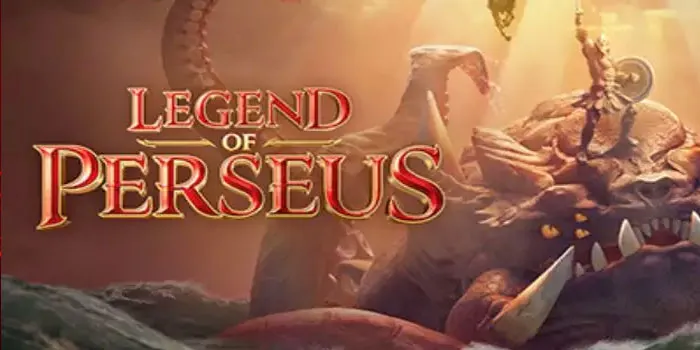 Legend Of Perseus - Rahasia Kemenangan Gampang Jackpot