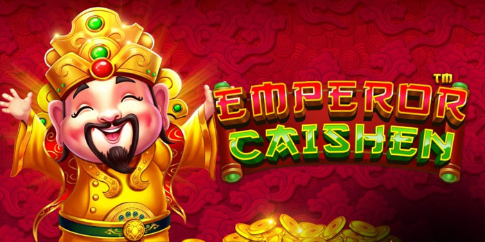 Cara Praktis Menang di Mesin Slot Emperor Caishen