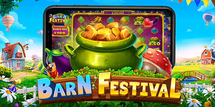 Strategi Menang Besar di Slot Barn Festival