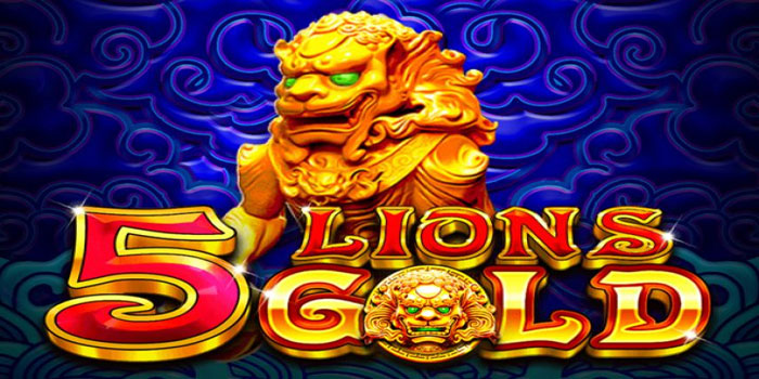 Rahasia Sukses di Slot 5 Lions Dengan Strategi Sederhana