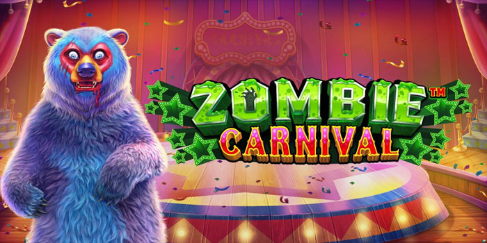 Panduan Menang di Slot Zombie Carnival Bagi Pemain Baru