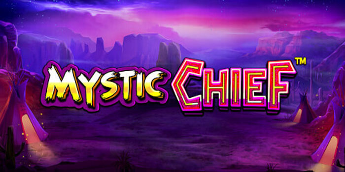 BESOK4D – Tips Gacor Bermain di Slot Online Mystic Chief