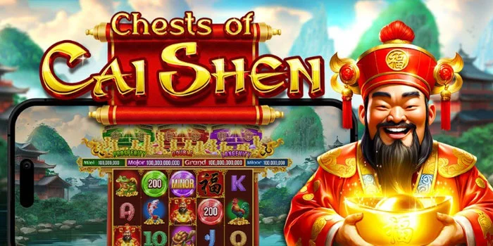 Rahasia Gampang Raih Kemenangan di Slot Chests Of Cai Shen