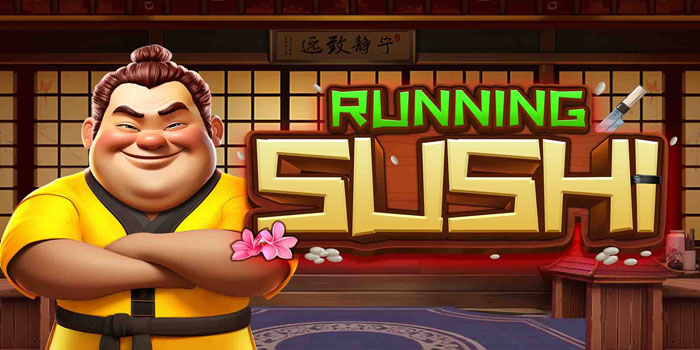 Cara Mendapatkan Menang Besar Slot Running Sushi