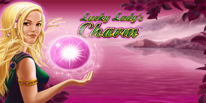 Strategi Menang Besar Besar Slot Lucky Lady Charm Strategi Menang Besar Besar Slot Lucky Lady Charm
