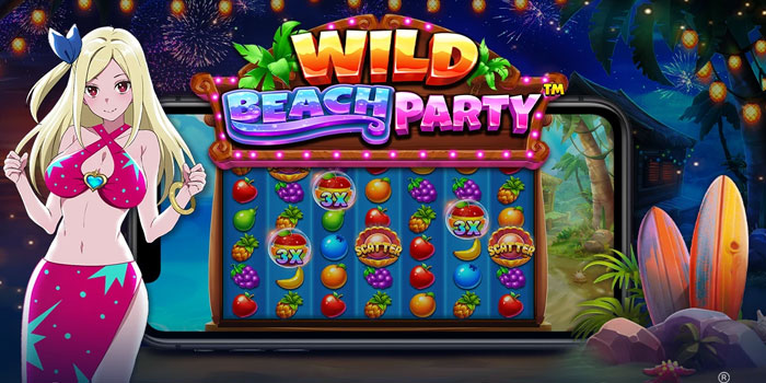 Menang Besar Dengan Cara Cerdas Slot Wild Beach Party