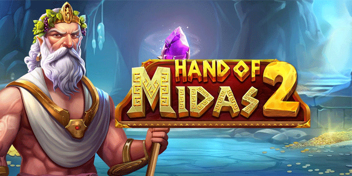 Taktik Bermain Dengan Strategi Jackpot di Slot Hand of Midas 2
